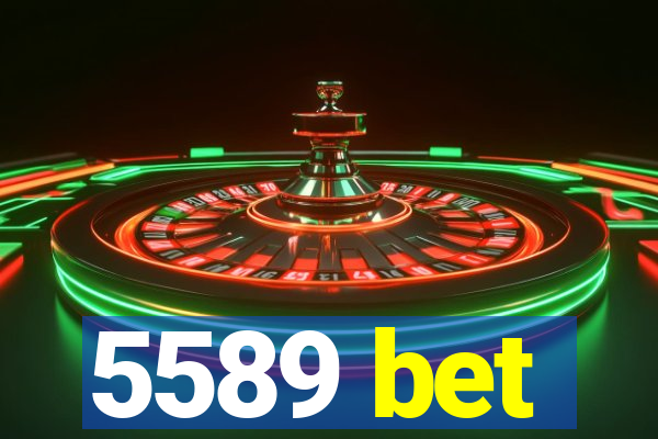 5589 bet